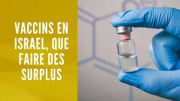 Vaccins en Israel, que faire des surplus