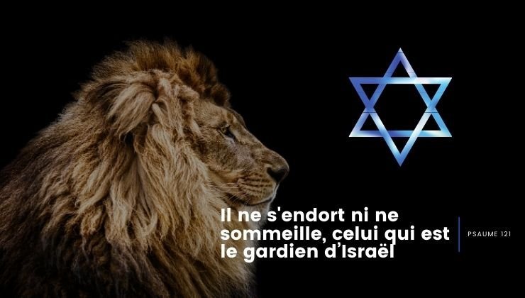 Il ne s’endort ni ne sommeille, celui qui est le gardien d’Israël