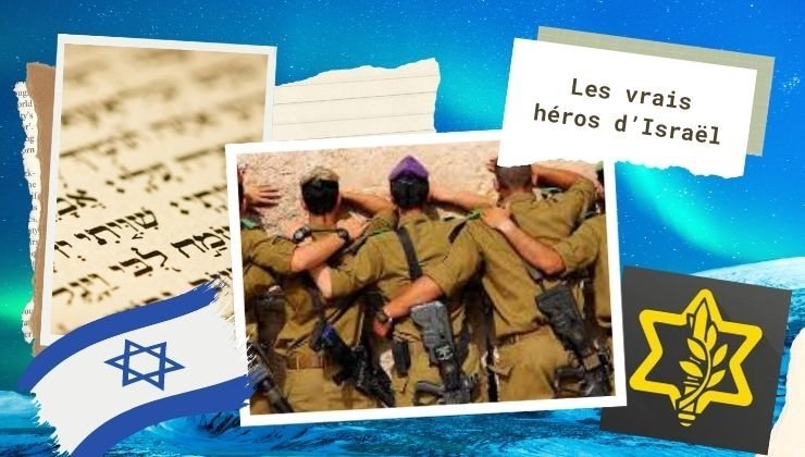 Les vrais héros d’Israël