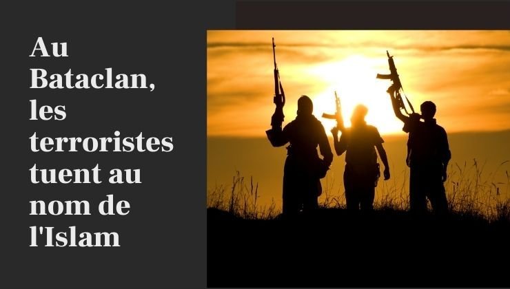 Le Bataclan, les terroristes tuent au nom de l’Islam