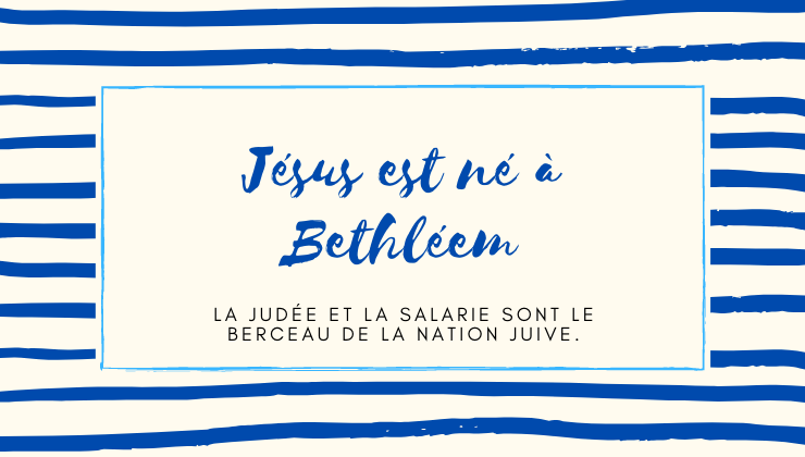 Jésus est né à Bethléem