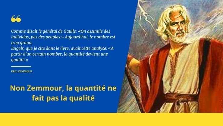 Non Zemmour, la quantité ne fait pas la qualité