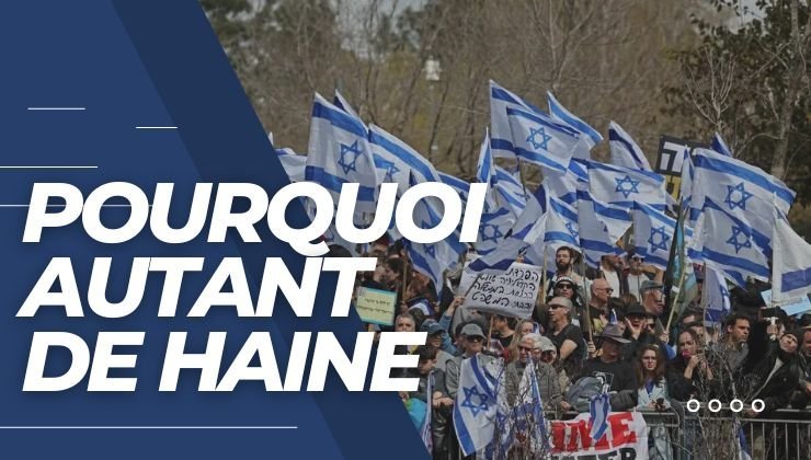 Pourquoi autant de haine en Israël.