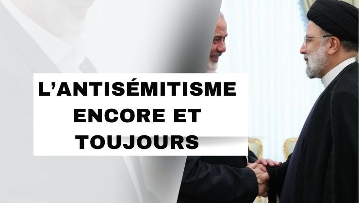 L’antisémitisme encore et toujours